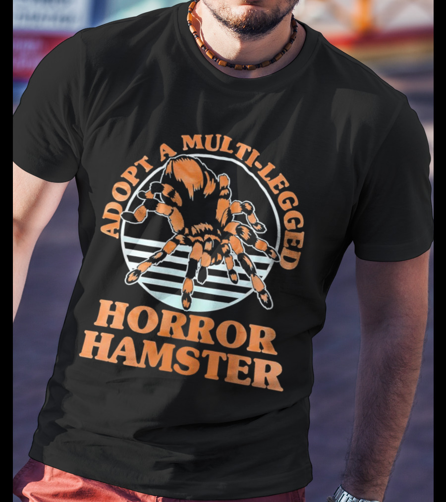 Adopt A Multi-Legged Horror Hamster Creepy Creature T-Shirt
