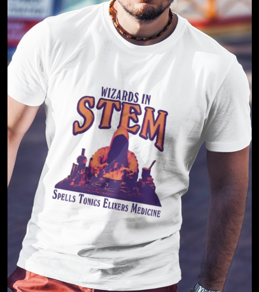 Wizards In STEM Spells Tonics Elixers Medicine Hooded Figure With Potions T-Shirt