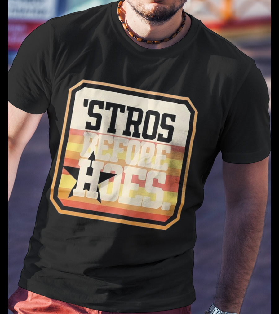 'Stros Before Hoes Houston Astros Star Retro T-Shirt