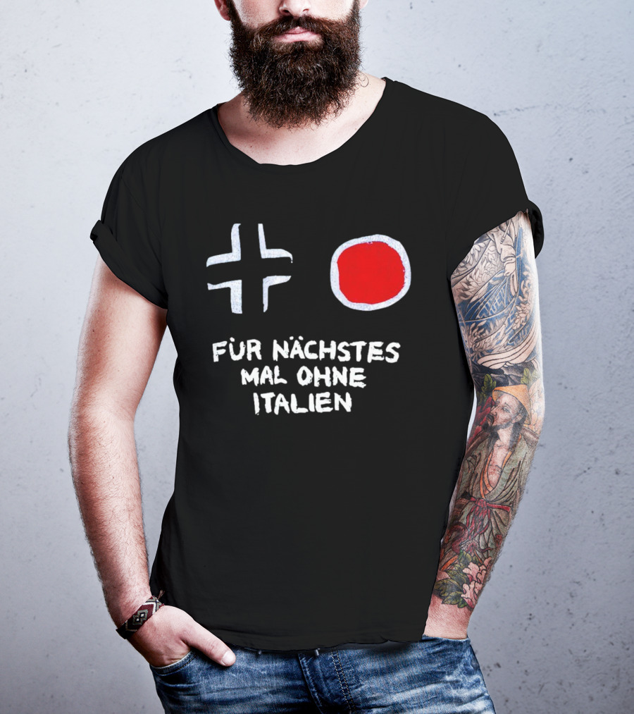 Kreuz Und Kreis Für Nächstes Mal Ohne Italien T-Shirt