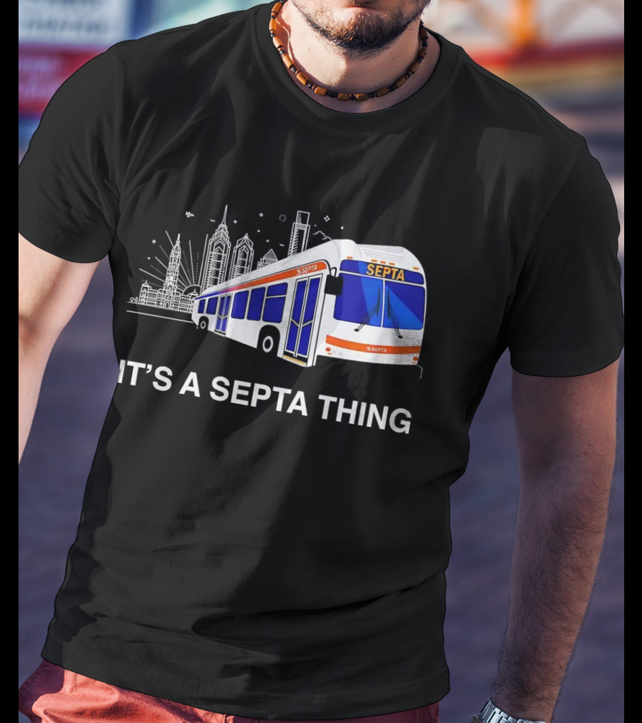 It's A SEPTA Thing Philadelphia Skyline Bus T-Shirt