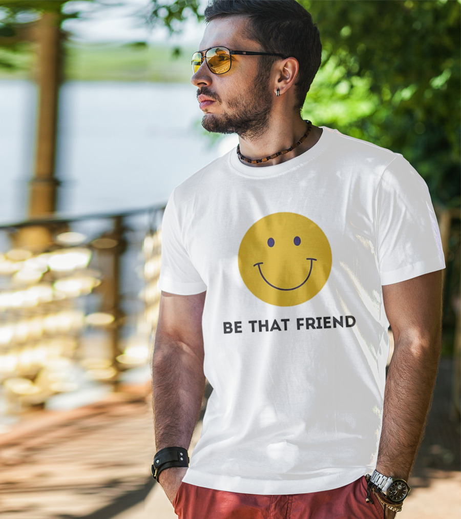 Smiley Face Be That Friend T-Shirt