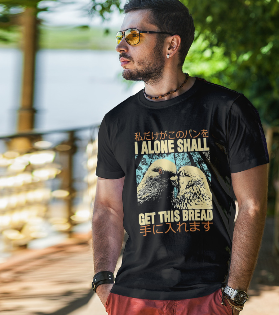 I Alone Shall Get This Bread Pigeon Art Japanese Text Comic T-Shirt