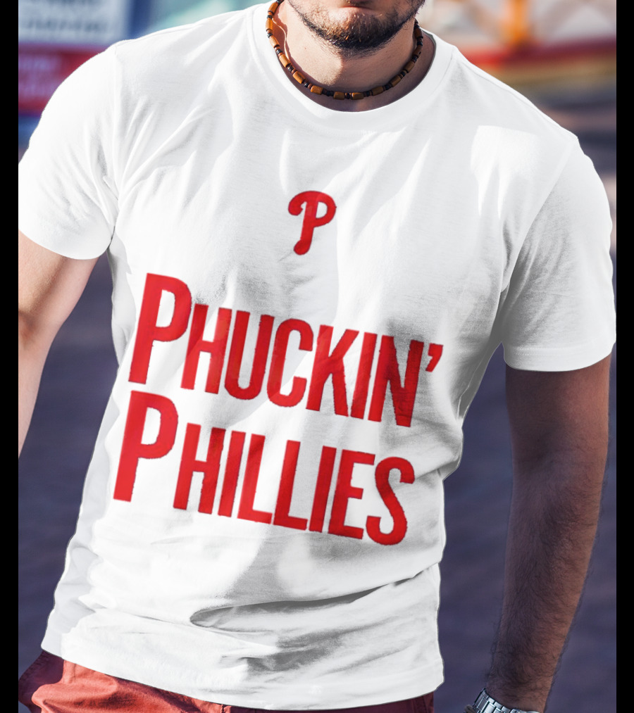 Philadelphia Phillies Phuckin' Phillies P T-Shirt