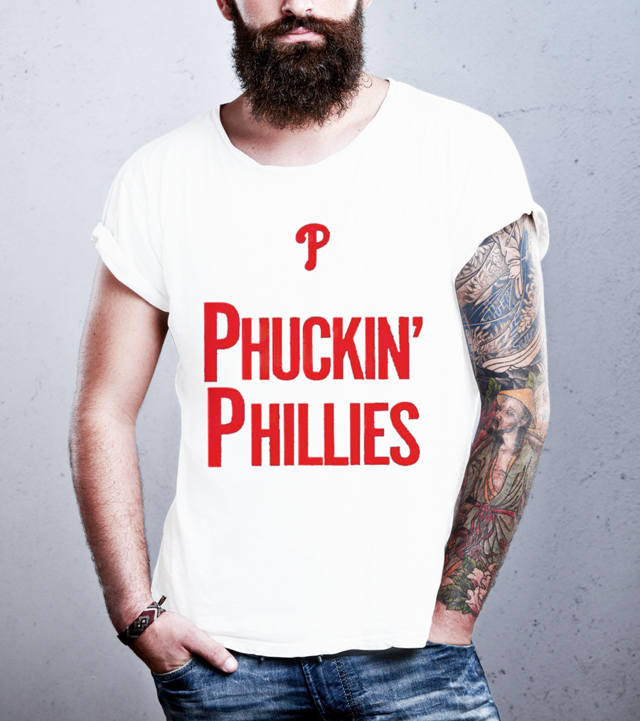 Philadelphia Phillies Phuckin' Phillies P T-Shirt