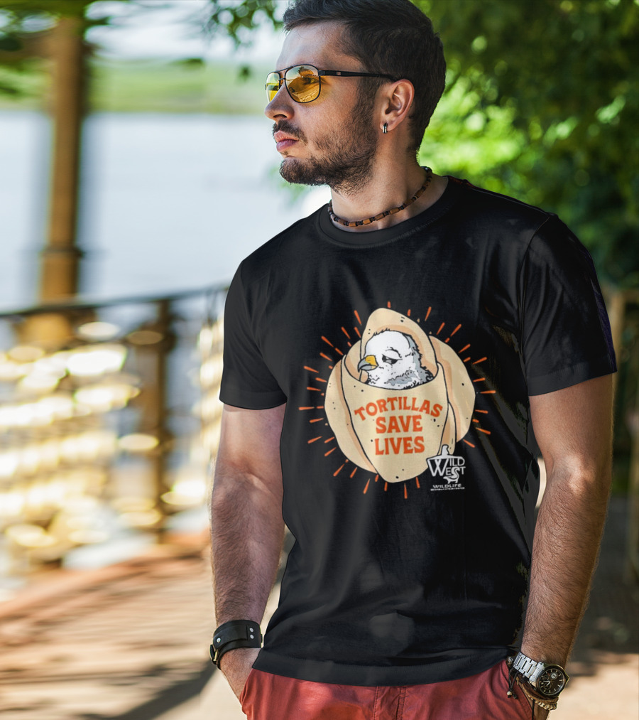 Tortillas Save Lives Bird Wild West Wildlife T-Shirt