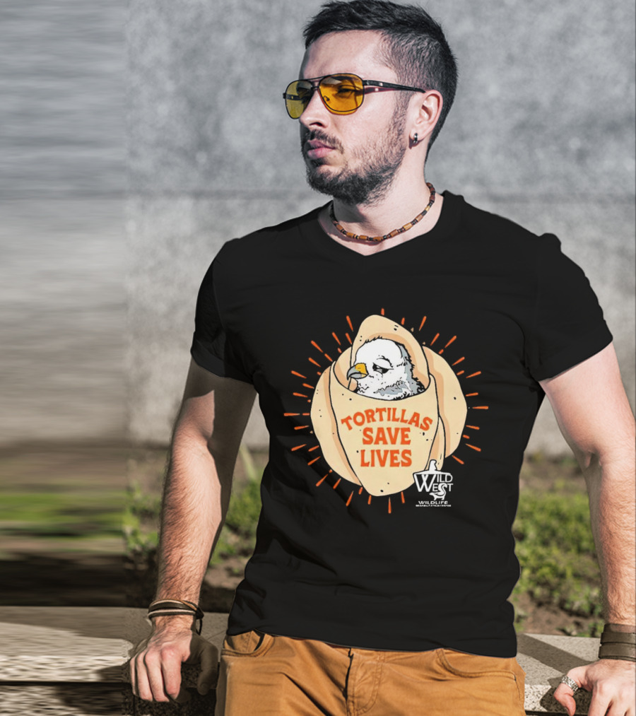 Tortillas Save Lives Bird Wild West Wildlife T-Shirt