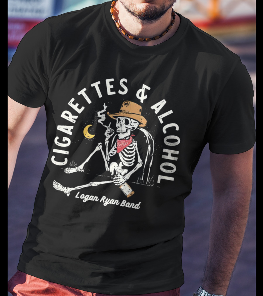 Logan Ryan Band Cigarettes And Alcohol Skeleton In Cowboy Hat Smoking With Bottle And Moon T-Shirt