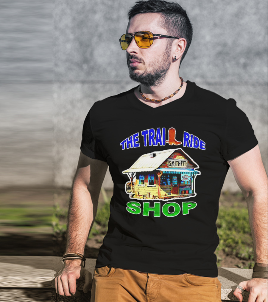 THE TRAIL RIDE SMITHFIT SHOP T-Shirt