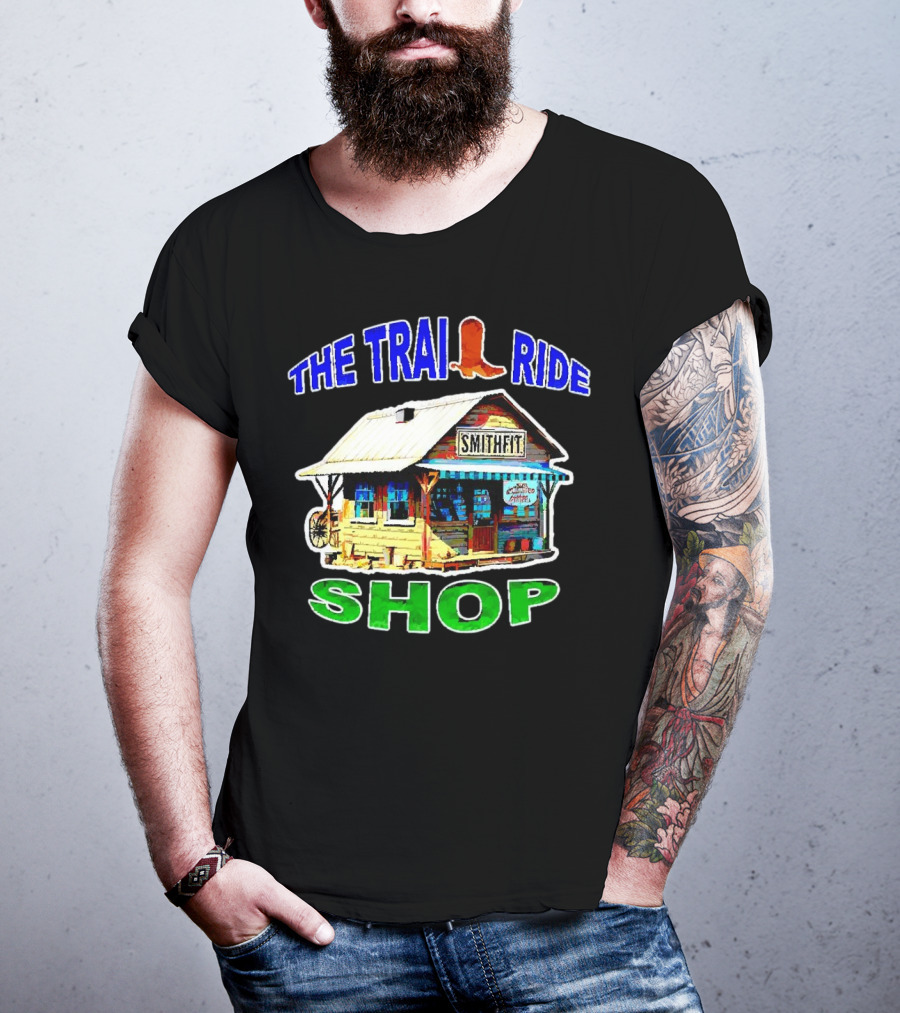 THE TRAIL RIDE SMITHFIT SHOP T-Shirt