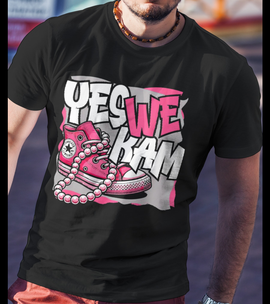 Yes We Kam Madam Shoes And Pearls Converse Sneakers T-Shirt
