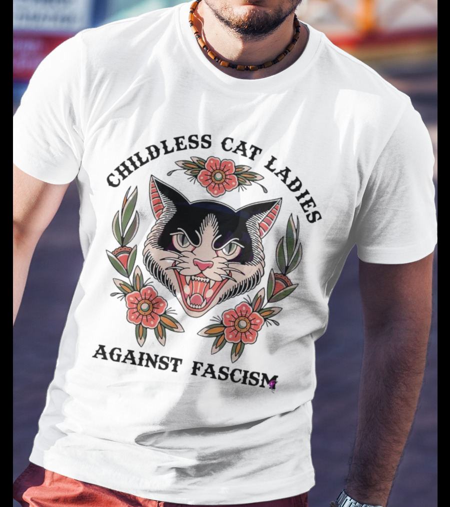 Childless Cat Ladies Against Fascism Fierce Cat With Flowers T-Shirt