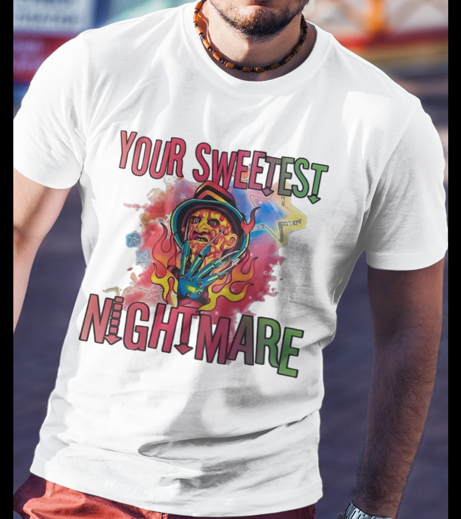 Your Sweetest Nightmare Freddy Krueger Halloween T-Shirt