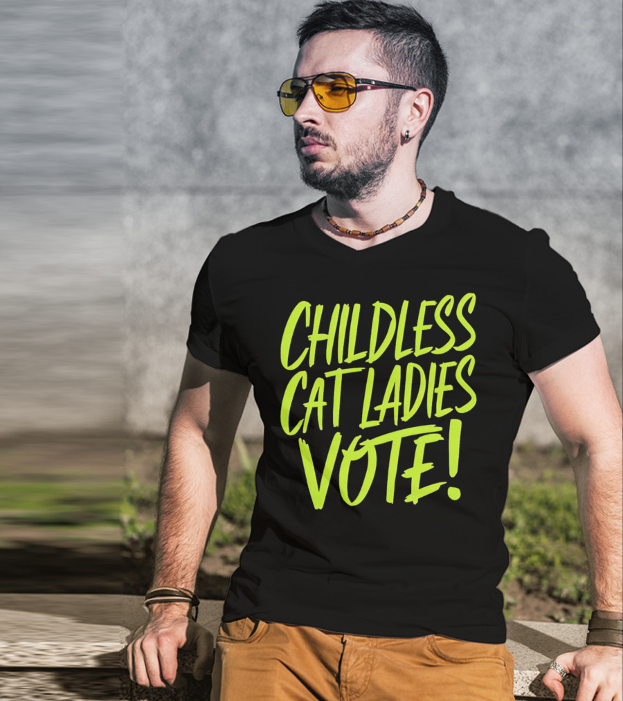 Childless Cat Ladies Vote T-Shirt