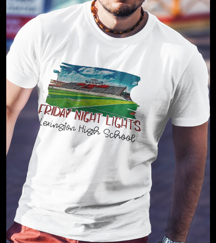 Friday Night Lights Lexington High School Football Stadium T-Shirt