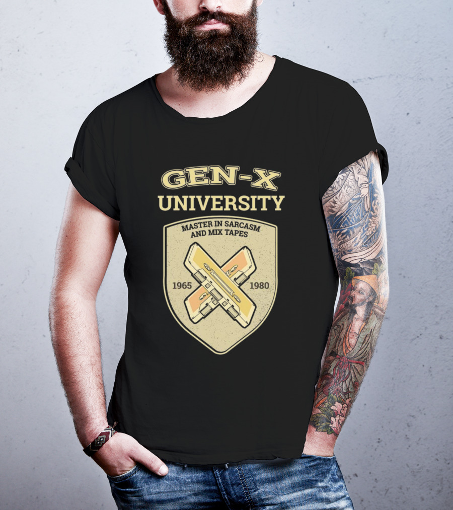 Gen-X University Master In Sarcasm And Mix Tapes 1965-1980 T-Shirt
