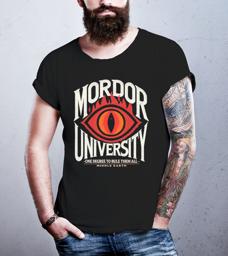 Mordor University Eye Middle Earth One Degree To Rule Them All T-Shirt