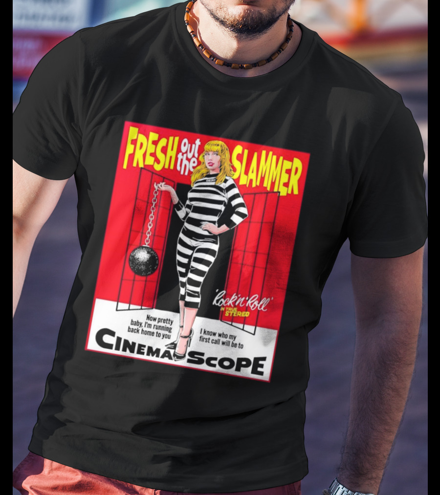 Fresh Out The Slammer Rock 'n' Roll CinemaScope Now Pretty Baby I'm Running Back Home To You T-Shirt