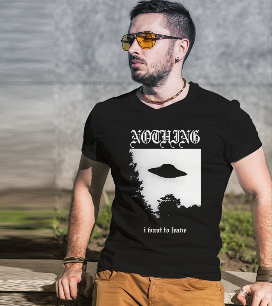 Nothing UFO I Want To Leave Photo T-Shirt
