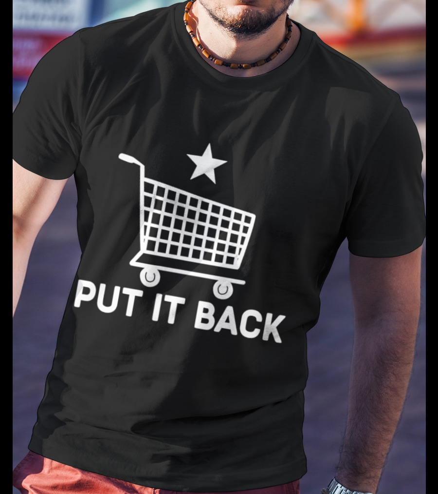 PUT IT BACK Shopping Cart Star T-Shirt