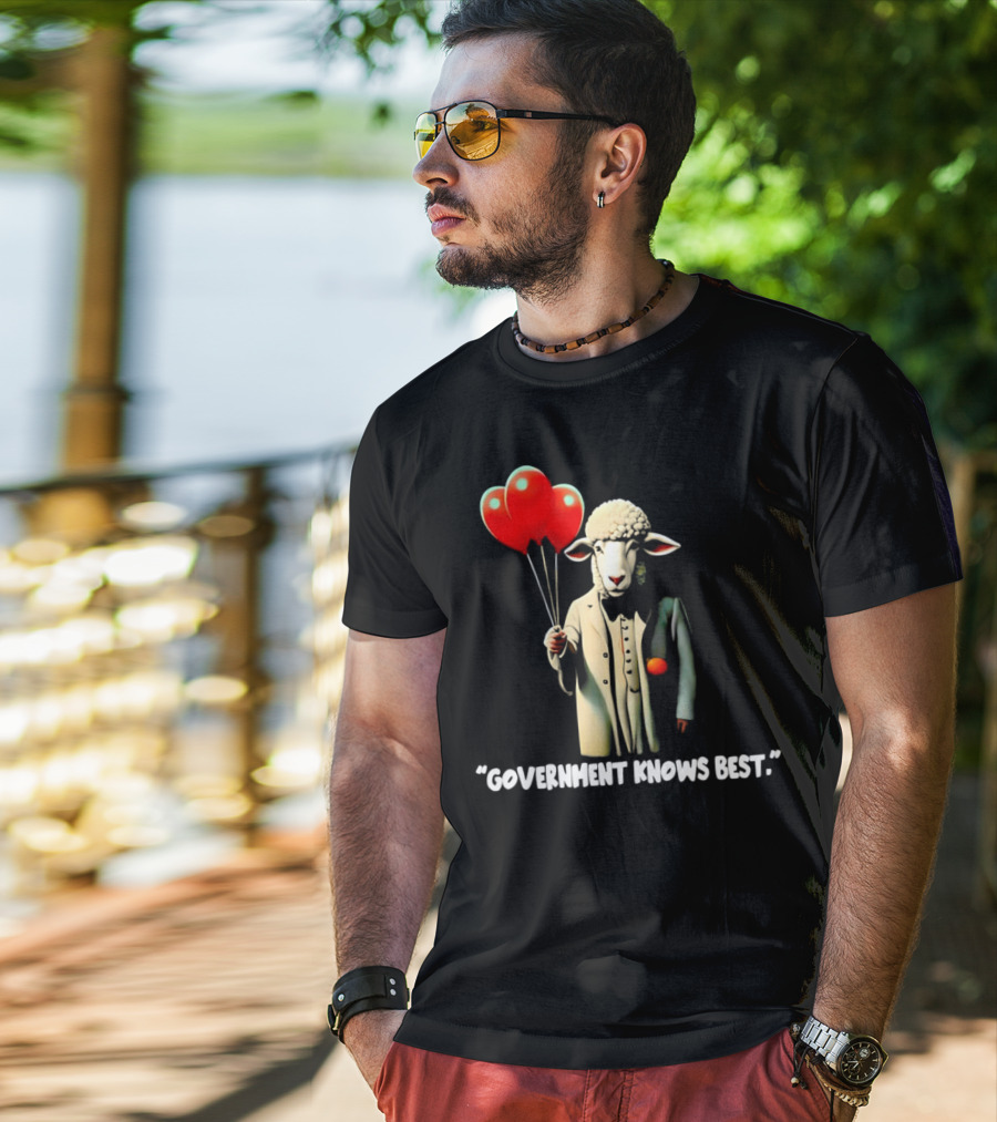 Sheep Holding Red Balloons Government Knows Best T-Shirt