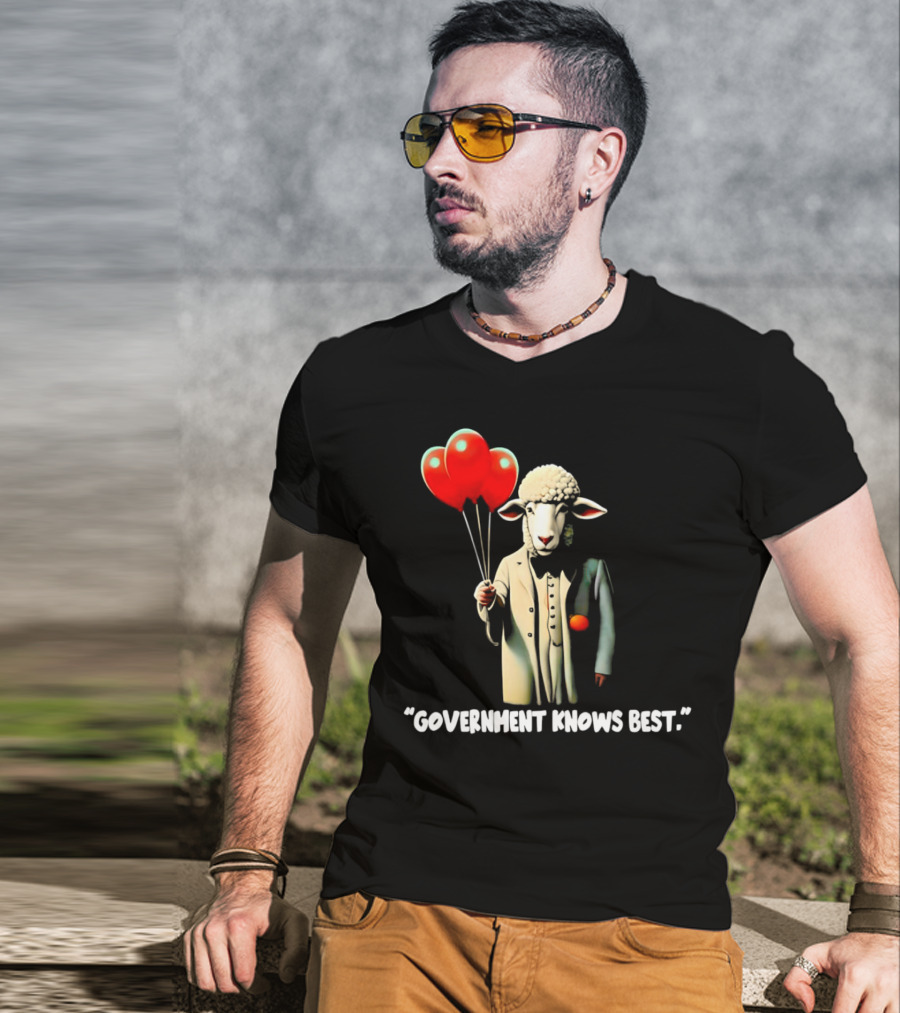 Sheep Holding Red Balloons Government Knows Best T-Shirt