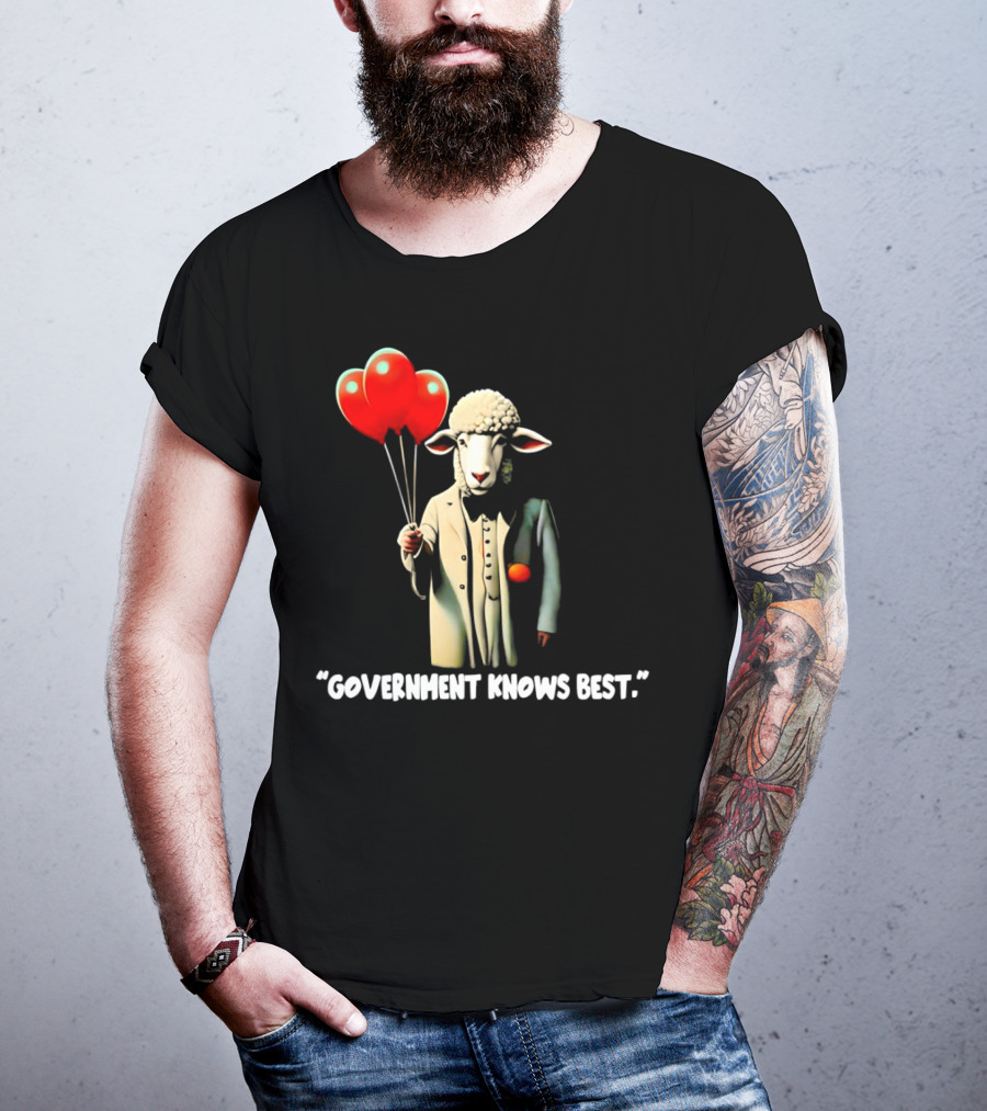 Sheep Holding Red Balloons Government Knows Best T-Shirt