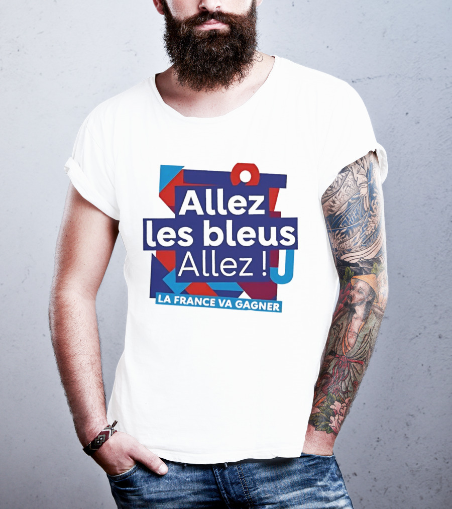 Allez Les Bleus Allez La France Va Gagner T-Shirt