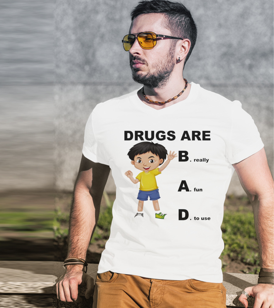 DRUGS ARE BAD B. Really A. Fun D. To Use Kid Boy T-Shirt