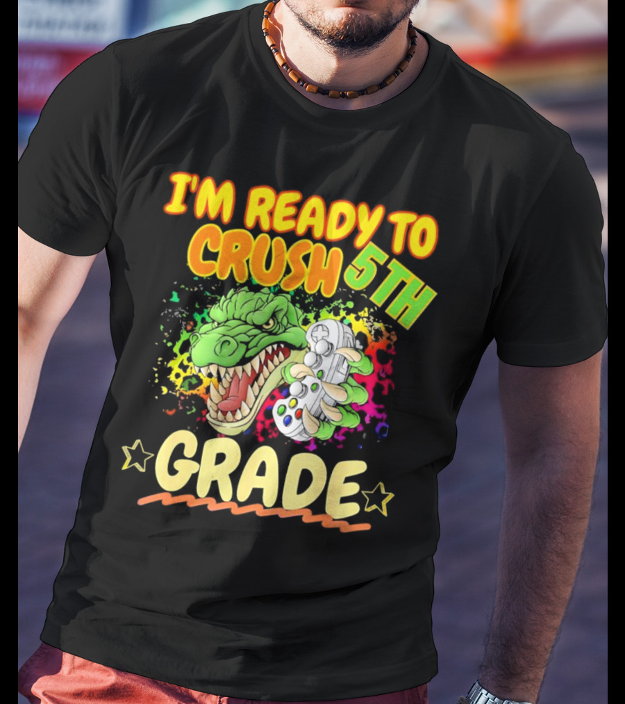 I’m Ready To Crush 5th Grade Dinosaur Gamer Back To School T-Shirt