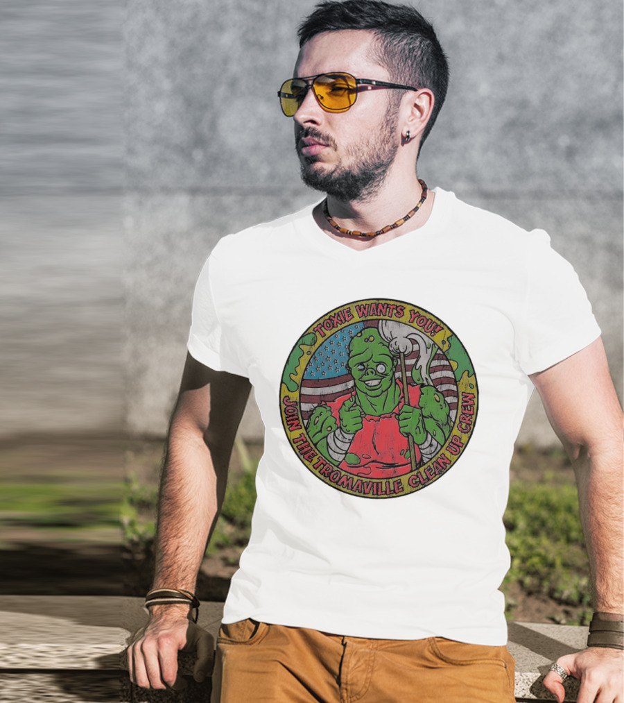 Toxie Wants You Join The Tromaville Clean Up Crew American Flag Background T-Shirt