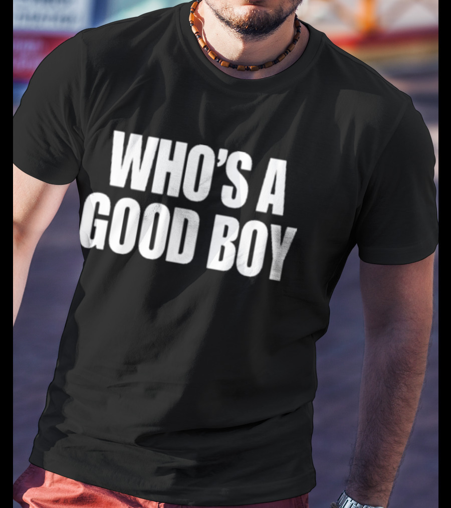Moximimi Who’s A Good Boy Text T-Shirt