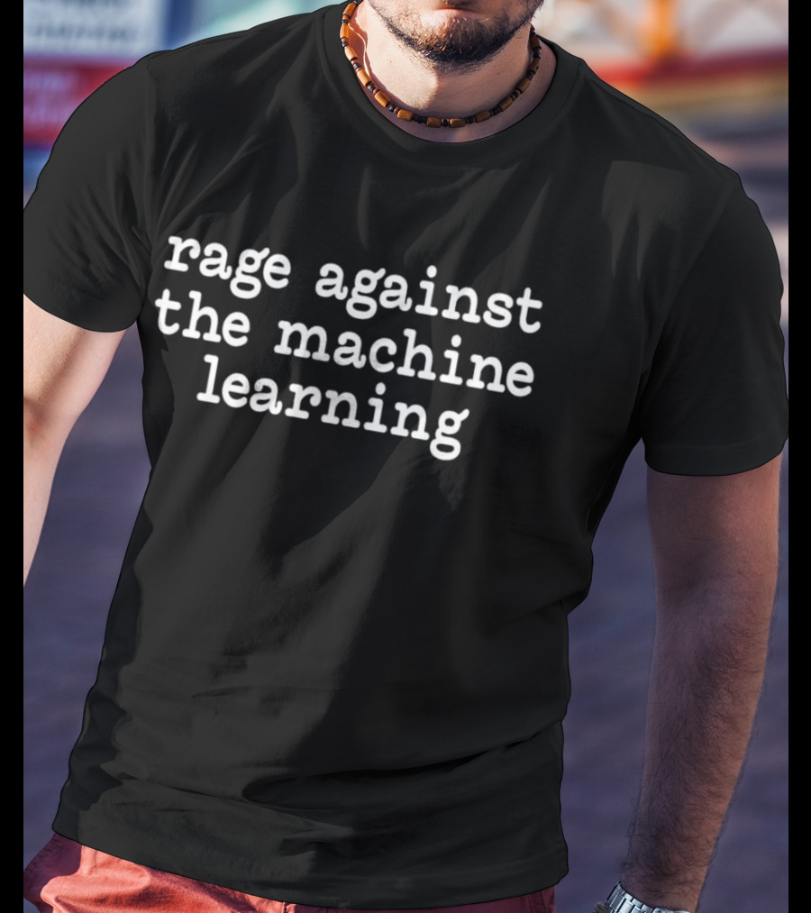Elon Musk Rage Against The Machine Learning T-Shirt