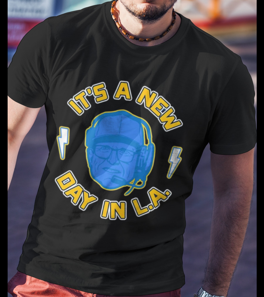 It's A New Day In L.A. Los Angeles Chargers Jim Harbaugh T-Shirt