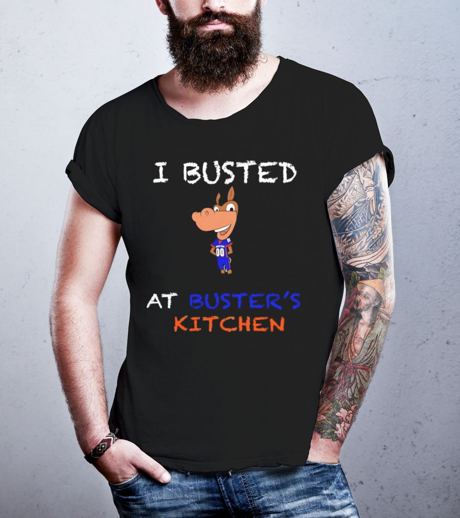 I Busted At Buster’s Kitchen Football Horse Mascot T-Shirt