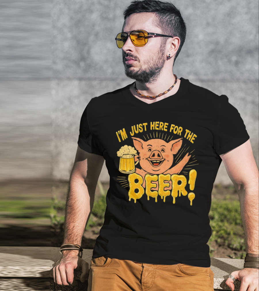 I’m Just Here For The Beer Pig With Beer Mug T-Shirt