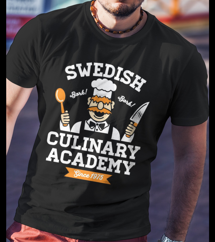 SWEDISH CHEF BORK BORK CULINARY ACADEMY SINCE 1975 T-Shirt