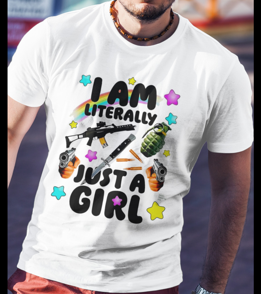I Am Literally Just A Girl Rainbow Grenade Stars Guns T-Shirt