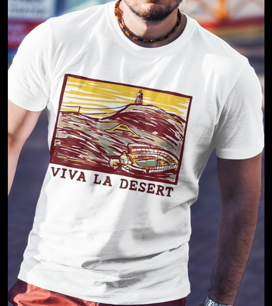 Viva La Desert Desert Stadium Arena Landmark Hilltop Stadium T-Shirt