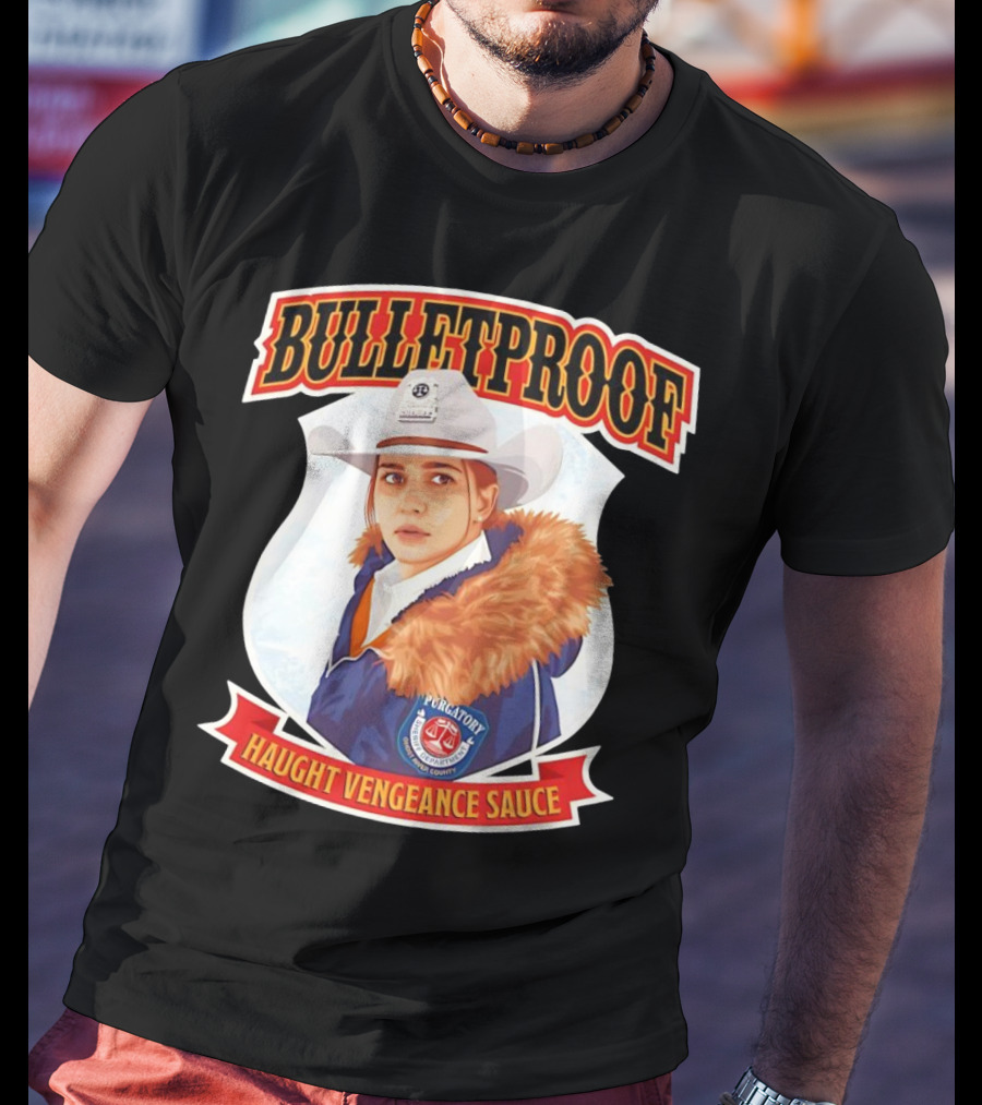 BULLETPROOF Haught Vengeance Sauce Purgatory Sheriff's Department T-Shirt