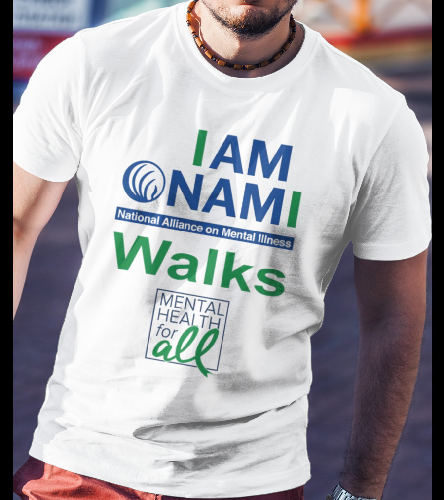 I Am NAMI National Alliance On Mental Illness Walks Mental Health For All T-Shirt