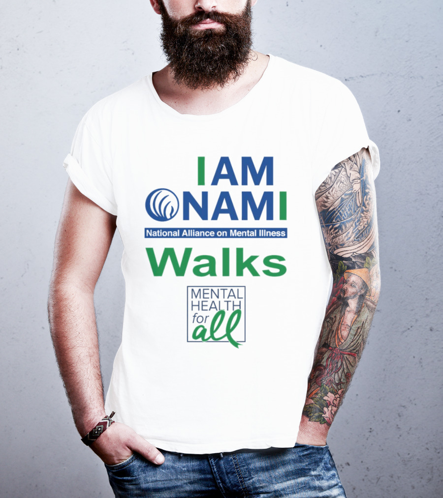 I Am NAMI National Alliance On Mental Illness Walks Mental Health For All T-Shirt