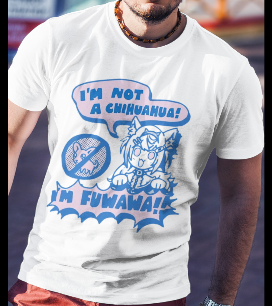 I’m Not A Chihuahua I’m Fuwawa Anime-Style Character With Crossed-Out Chihuahua T-Shirt