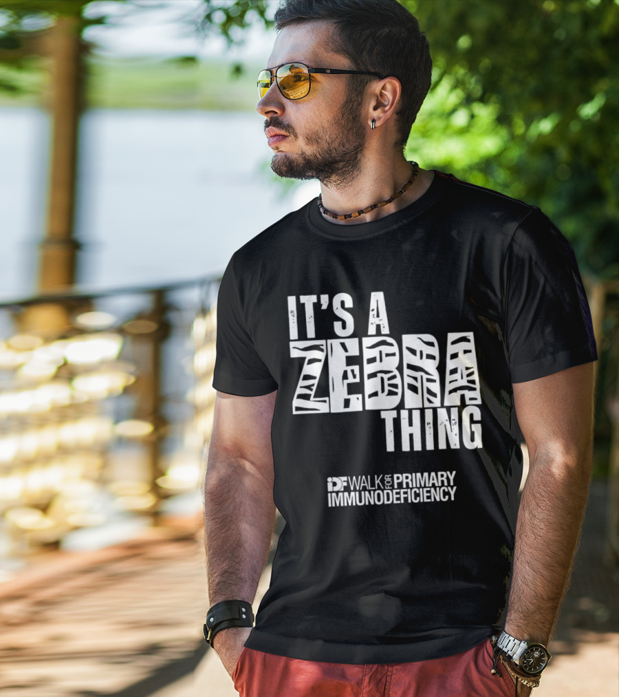 It's A Zebra Thing IDF Walk For Primary Immunodeficiency Awareness T-Shirt