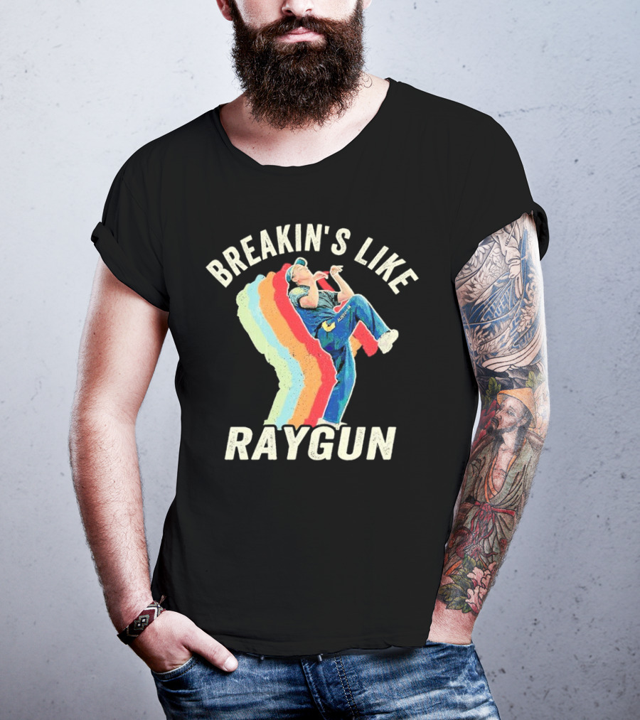 BREAKIN'S LIKE RAYGUN VINTAGE RETRO DANCER T-Shirt