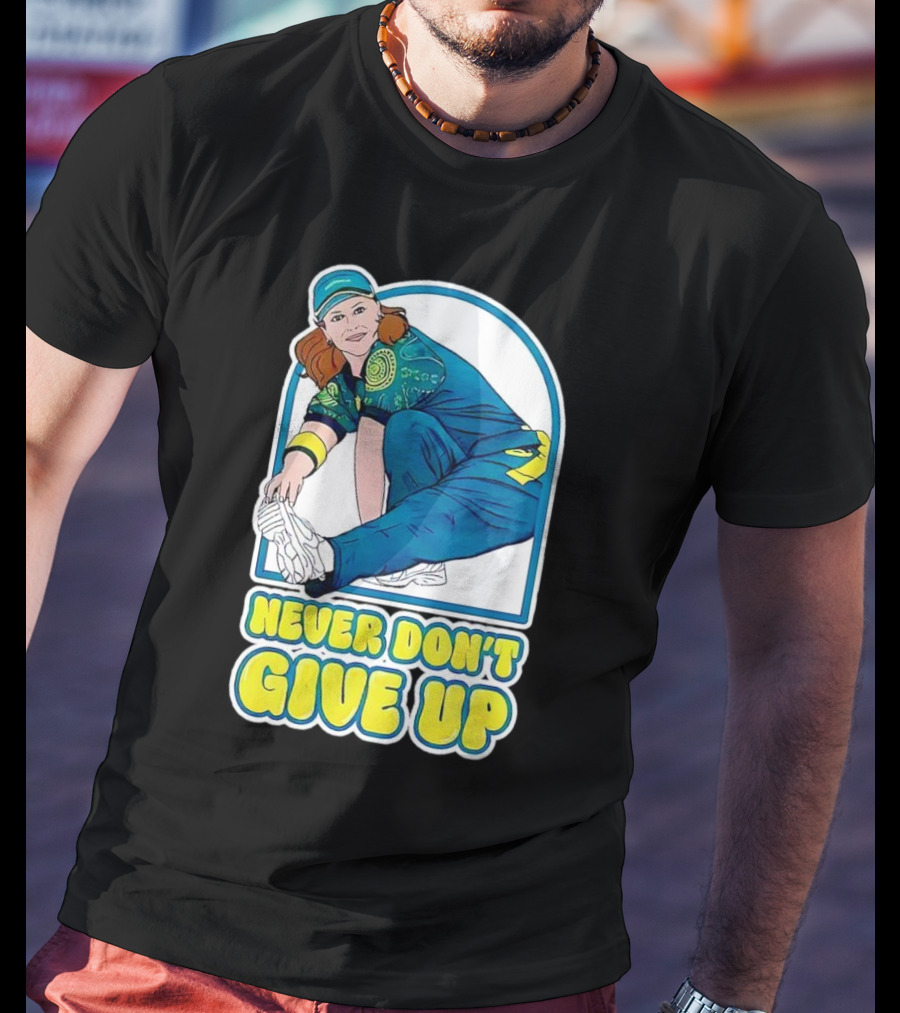 Never Don’t Give Up Raygun Rachael Gunn T-Shirt