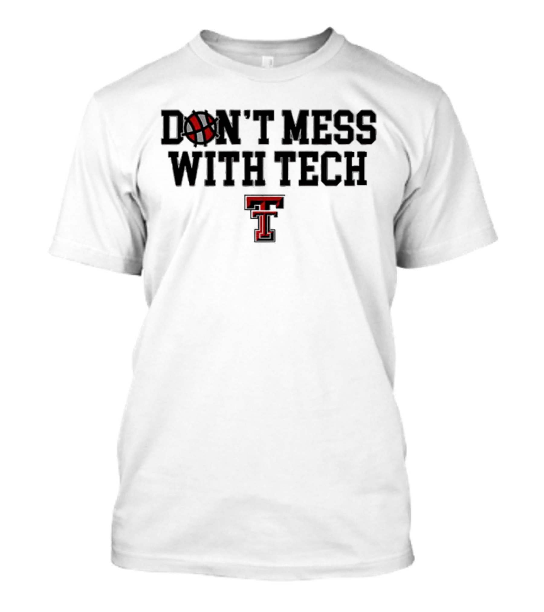 Don't Mess With Tech Texas Tech Basketball T-Shirt