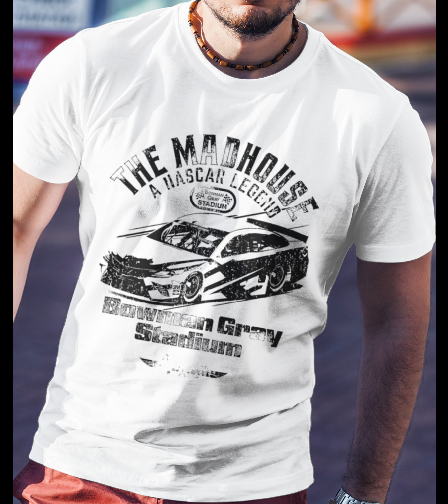 The Madhouse A NASCAR Legend Car Graphic Bowman Gray Stadium T-Shirt