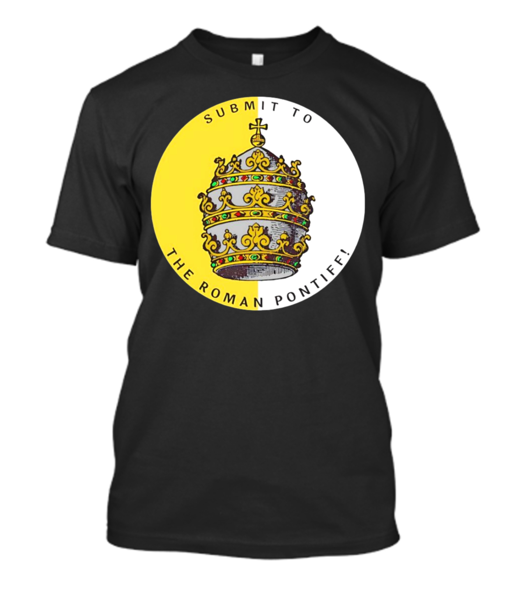 Submit To The Roman Pontiff Triple Tiara Circular Emblem T-Shirt