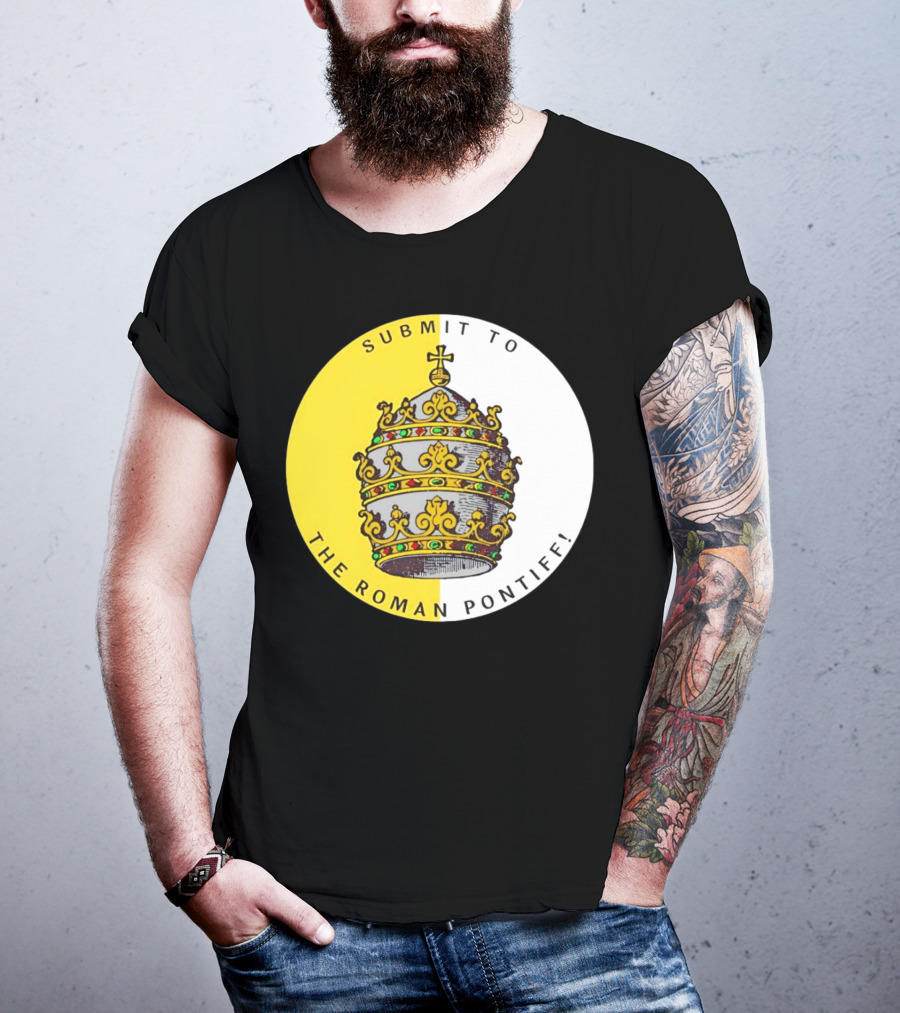 Submit To The Roman Pontiff Triple Tiara Circular Emblem T-Shirt
